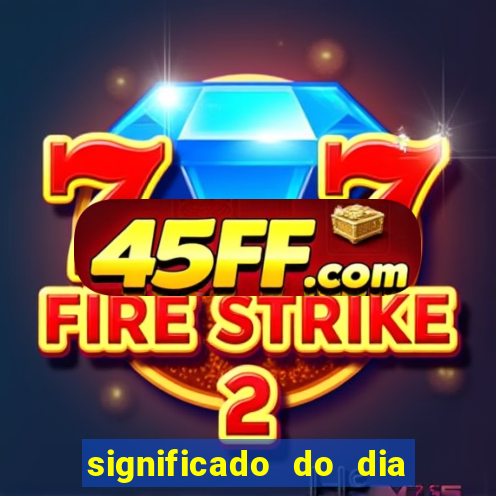 significado do dia do nascimento cabala